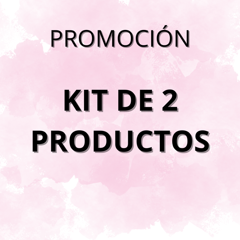 PROMOCIÓN - KIT DE 2 PRODUCTOS