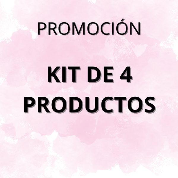 PROMOCIÓN - KIT DE 4 PRODUCTOS